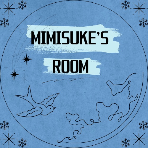 ミミスケのお部屋